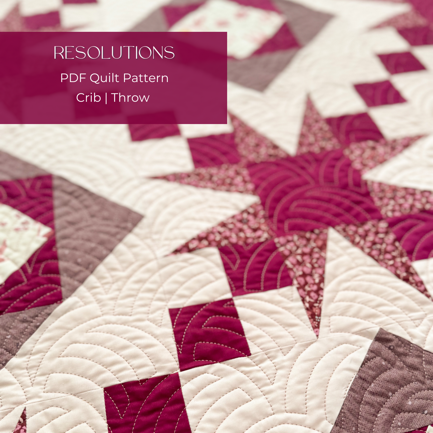 Resolutions Quilt Pattern (Print)