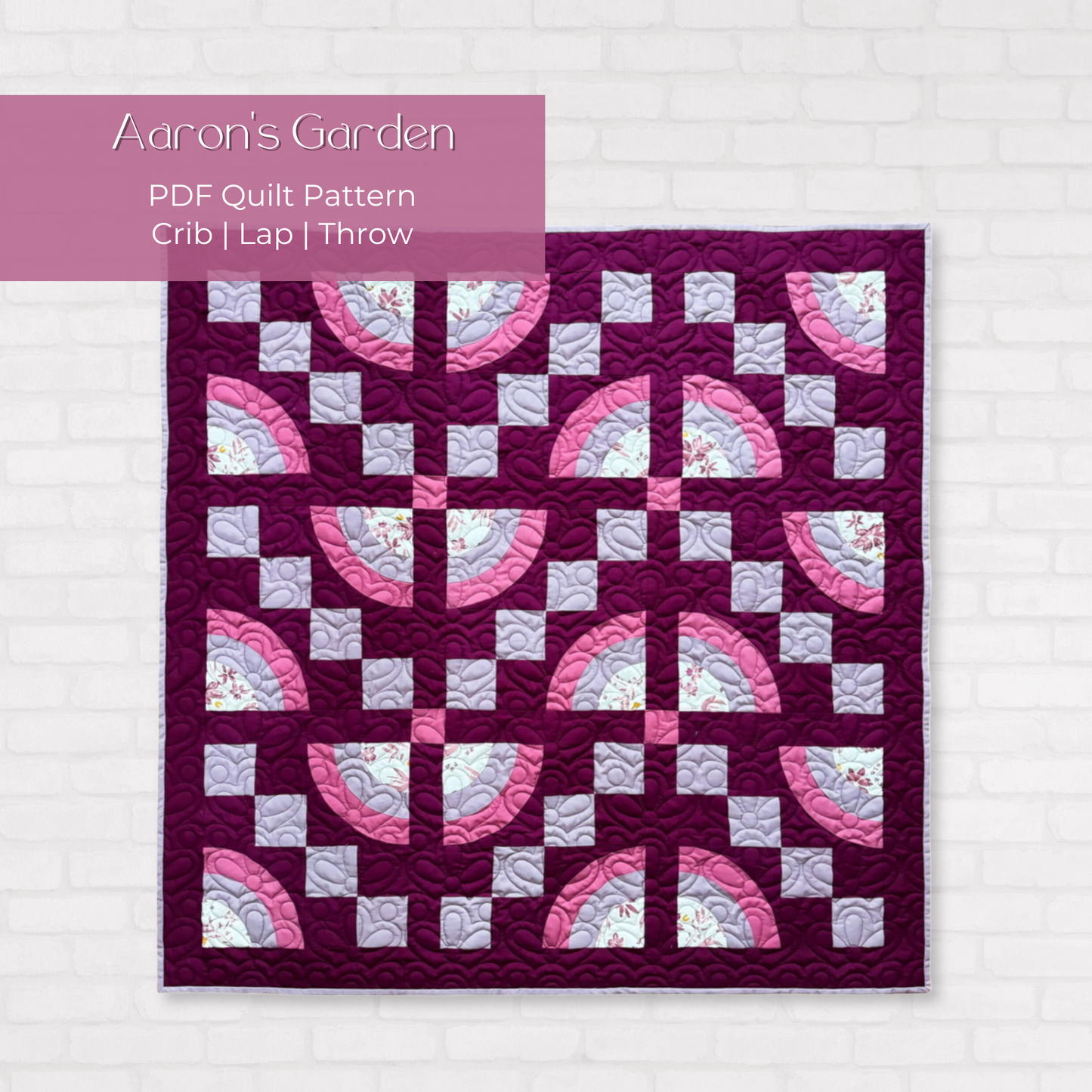 Aaron's Garden Quilt Pattern (PDF)