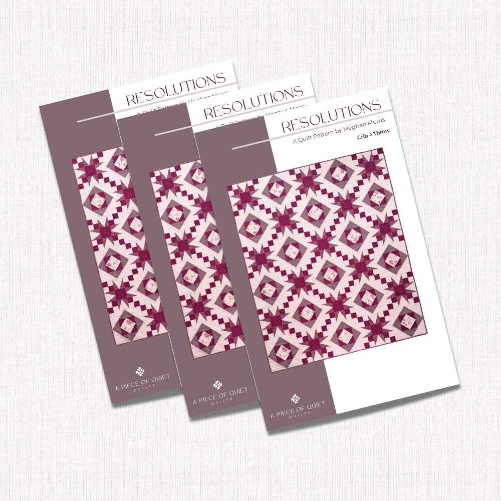 Resolutions Quilt Pattern (Package of 3) – A Piece of Quiet Quilts